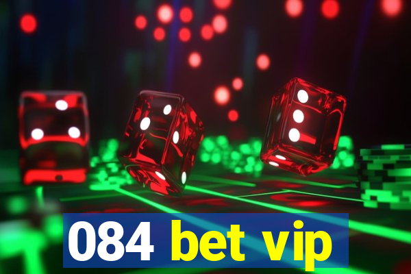 084 bet vip